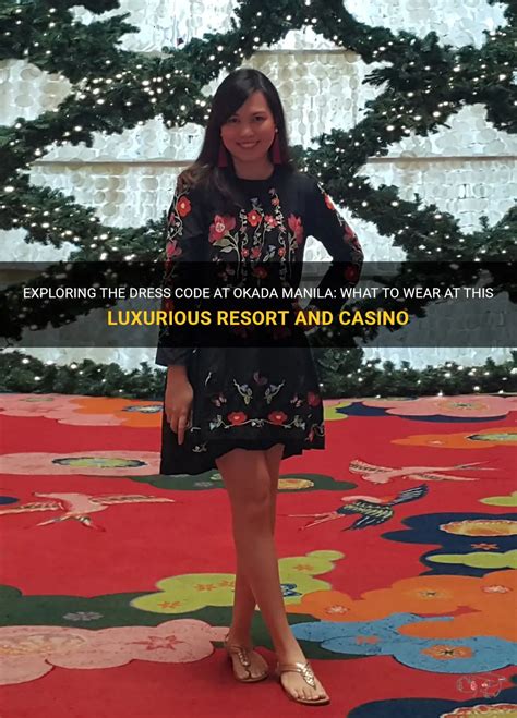 is shorts allowed in okada|Exploring The Dress Code At Okada Manila: What To Wear At .